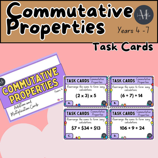 Commutative Properties Task Cards - Years 4 - 7